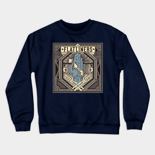 The Flatliners Crewneck Sweatshirt by Doodle byMeg